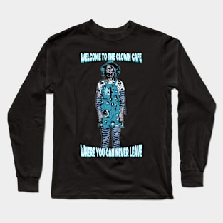Clown Cafe 4 Life Long Sleeve T-Shirt